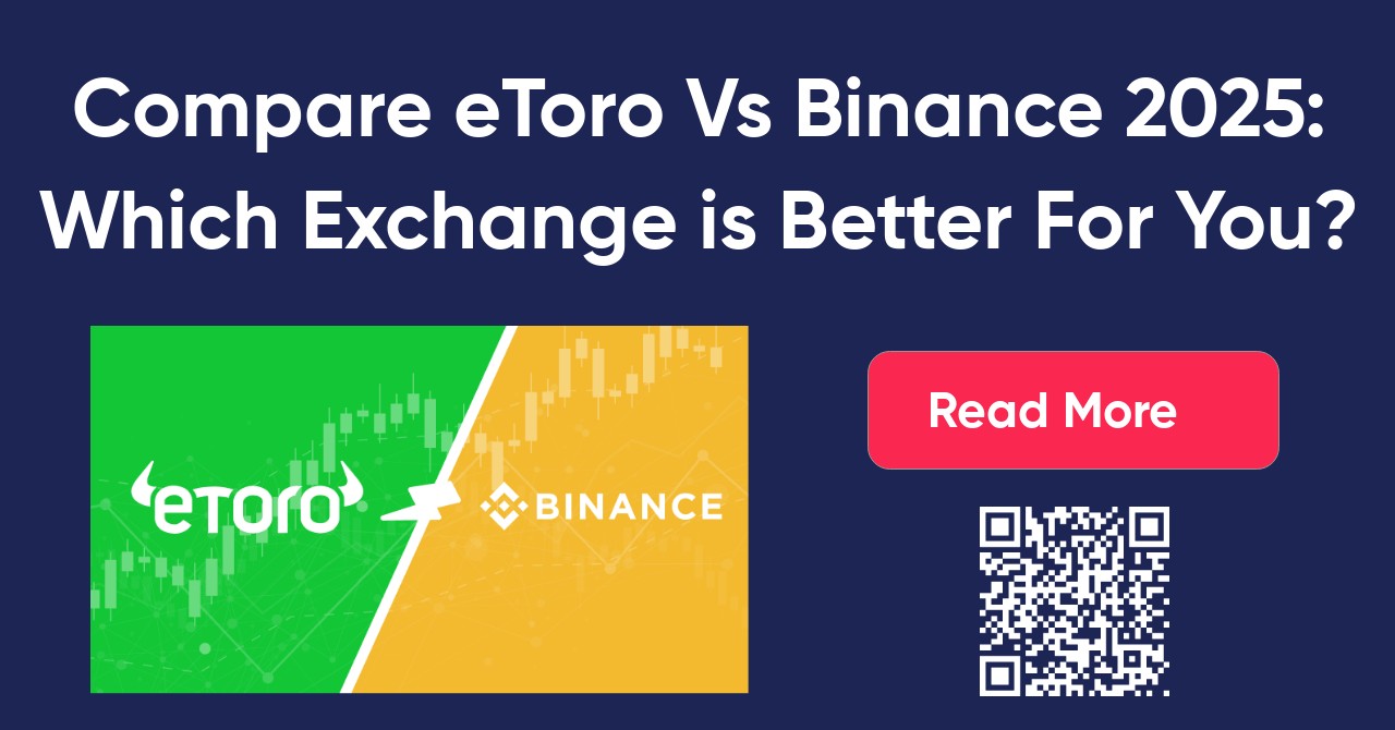 Compare eToro Vs Binance 2025: Fees, Security, Accounts, & More