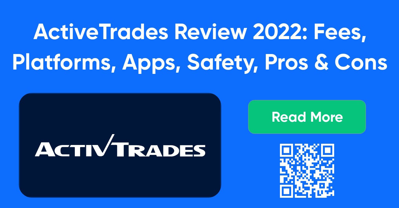 ActiveTrades Review 2024 | Fees, Platforms, Apps, Pros & Cons